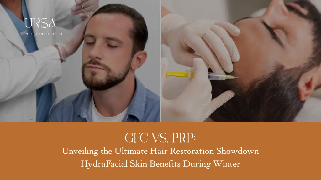 GFC vs PRP: Which Hair Restoration Treatment Delivers the Best Results?