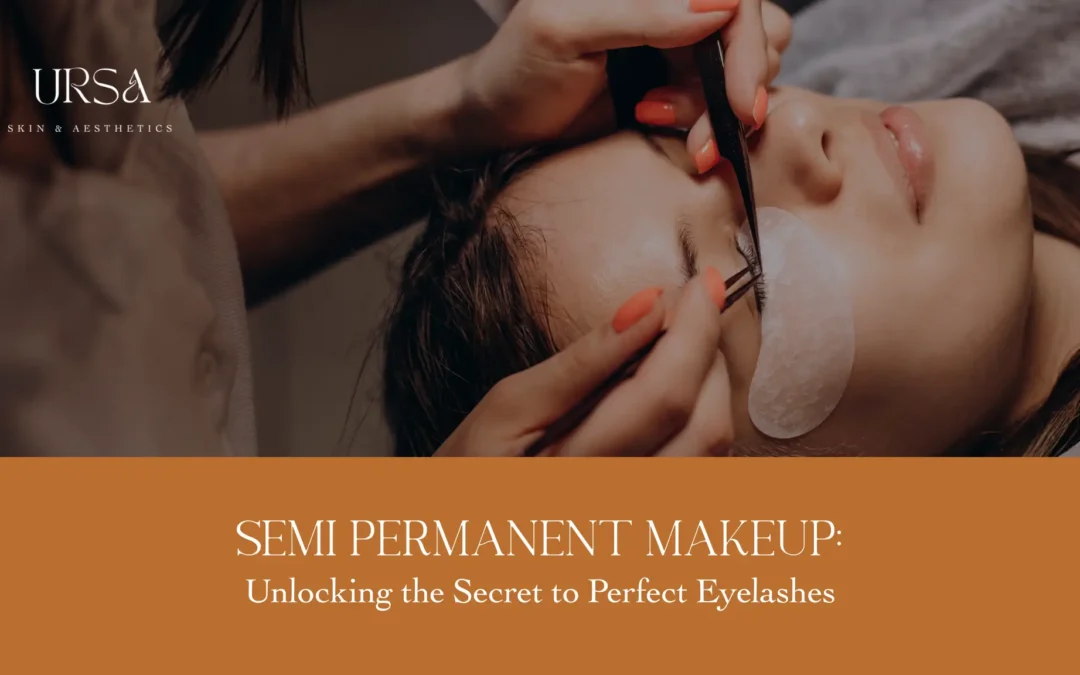 Semi-Permanent Make-Up: Perfect Brows & Lashes